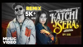 Katchi Sera  mp4blade Remix tamil song remix [upl. by Cori]