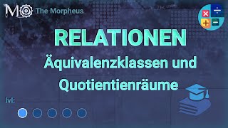 Mathematik Relationen 10  Äquivalenzklassen und der Quotientenraum [upl. by Musser]