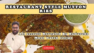 Mutton Ribs Recipe  Must watch  Original and authentic restaurant style Recipe  By Bawarchi [upl. by Socem314]