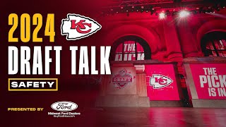 2024 Draft Talk Safety  Kansas City Chiefs [upl. by Rustice]