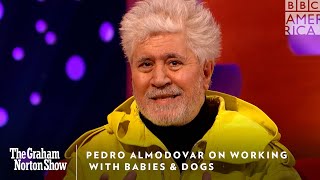 Pedro Almodovar on Working with Babies amp Dogs 👶🐶 The Graham Norton Show  Fri  BBC America [upl. by Xel]