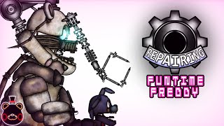 Repairing  Funtime Freddy  Ep11 [upl. by Adraynek]