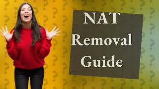 How do I remove NAT [upl. by Jill44]