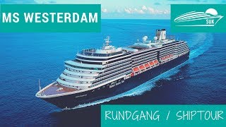 MS Westerdam  Rundgang  Shiptour  4K 2017 nach Renovierung [upl. by Kinny9]