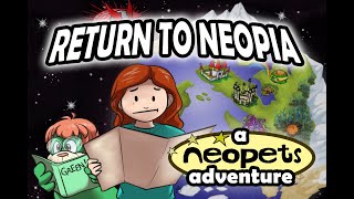 Return to Neopia  A Neopets Adventure for 2020 [upl. by Eillo82]