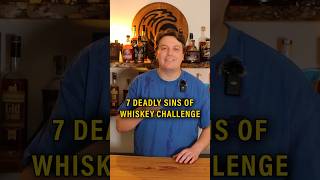 Only BOURBONS You Need  7 Deadly Sins of BOURBON CHALLENGE whiskey bourbon [upl. by Jovia565]