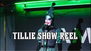 Tillie SHOW Reel [upl. by Aisetra372]