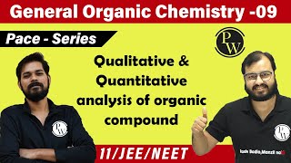 GOC 09  Qualitative amp Quantitative Analysis of Organic Compound  Class 11  JEE  NEET  Pace [upl. by Sanjay]