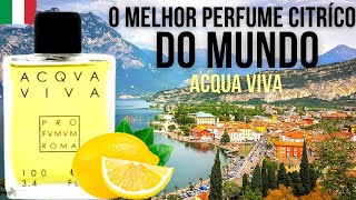 O MELHOR PERFUME CITRICO DO MUNDO I ACQUA VIVA PROFUMUM ROMA [upl. by Cummine]