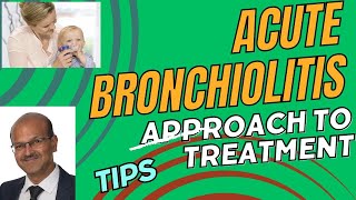 Approach to treatment of acute bronchiolitis in infants bronchiolitis treatment cough wheeze [upl. by Nitsyrc]