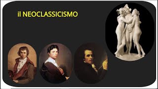 il Neoclassicismo [upl. by Tiena23]