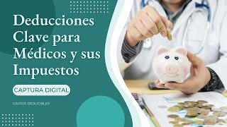 Conoce los gastos que puede deducir un médico 🤯 [upl. by Lashond834]