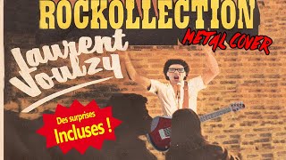 Laurent Voulzy  Rockollection Kurts Metal Cover [upl. by Coppins674]