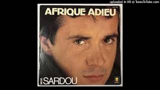 Michel Sardou  Afrique adieu 1982 [upl. by Ahsilla428]