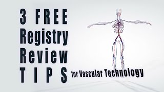 Vascular Technology Review RVT 3 Free Tips [upl. by Yemerej]