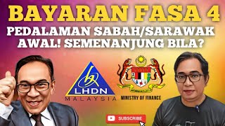 SEMENANJUNG BILA FASA 4 PEDALAMAN SABAHSARAWAK DIBAYAR AWAL [upl. by Mundford]