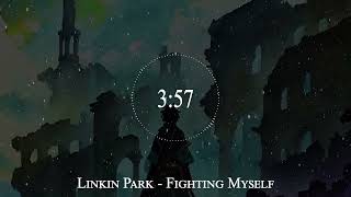 Linkin Park  Fighting Myself [upl. by Homans]