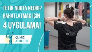 Tetik Nokta Nedir Ağrı Bölgesini Rahatlatmak İçin 4 Uygulama [upl. by Almap677]