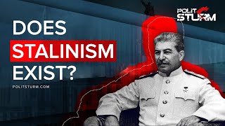 Does Stalinism Exist [upl. by Huang]