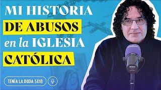 Un cura abusó de mí ¿Por qué los sacerdotes NO VAN A LA CÁRCEL [upl. by Riva821]