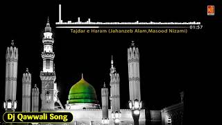 Tajda e Haram Dj Qawwali Songs 2018  Hussain Badshah Hai  Muslim Devotional  Bismillah [upl. by Jordon]