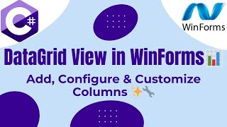 🎯 DataGrid View in WinForms Adding Configuring Columns and Customizing Appearance 📊 [upl. by Eillime719]