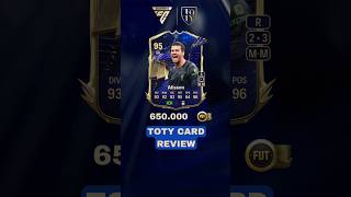 Alisson 95 TOTY  EA Sports FC 24 [upl. by Bedwell]