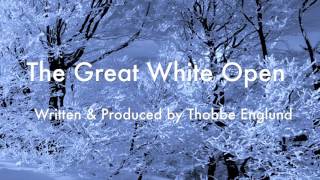 The Great White Open [upl. by Eillim]