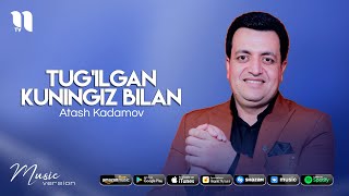 Atash Kadamov  Tugilgan kuningiz bilan audio 2021 [upl. by Lertsek]