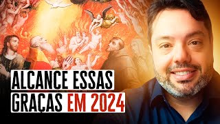 COMO ALCANÇAR GRAÇAS EXTRAORDINÁRIAS EM 2024 IDE AS ALMAS DO PURGATÓRIO [upl. by Bunting]