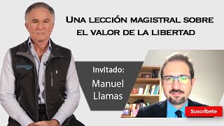 322 Dionisio y Manuel Llamas Una lección magistral sobre el valor de la libertad Razón de Estado [upl. by Ulita]