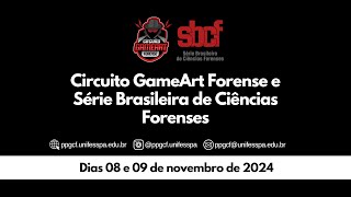 SBCF amp GameArt Forense 2024  Segundo Dia [upl. by Reinaldo]