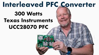 Interleaved 300Watt PFC with TI UCC28070 PFC Controller [upl. by Turino6]