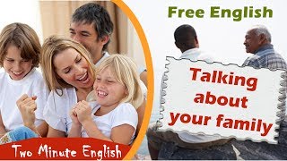 Talking About Families in English  Family English Lesson English Conversation About Family [upl. by Rannug]