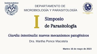 Primer Simposio de Parasitología  Giardia intestinalis nuevos mecanismos patogénicos [upl. by Skrap202]