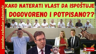 KAKO NATERATI VLAST DA ISPOŠTUJE DOGOVORENO I POTPISANO WHY AUTHORITIES NOT RESPECT THE AGREEMENT [upl. by Shem]