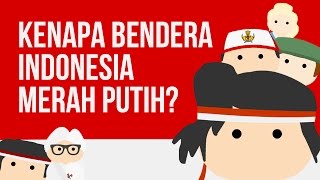 Kenapa Bendera Indonesia Merah Putih Ngga Merah Ijo [upl. by Aynor959]