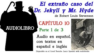 Audiolibro EL EXTRAÑO CASO DEL DR JEKYLL Y MR HYDE 1012 de Robert Louis Stevenson [upl. by Shannan228]