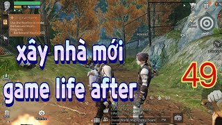 EP49  life after xây nhà mới ở đảo  LHPVN lifeafter [upl. by Michaelina]