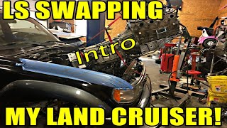 PART 1 Im LS V8 Swapping My 80 Series Toyota Land Cruiser Intro Tips amp Tricks [upl. by Hwang]