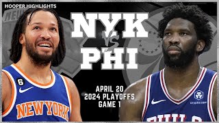 New York Knicks vs Philadelphia 76ers Full Game 1 Highlights  Apr 20  2024 NBA Playoffs [upl. by Weil]