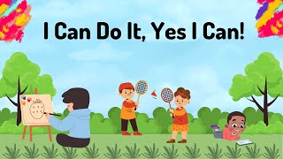 I Can Do It Yes I Can [upl. by Yrogiarc]