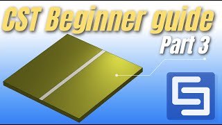 CST Beginner Guide PART 3 Creating a Microstrip Line in CST [upl. by Maggie]