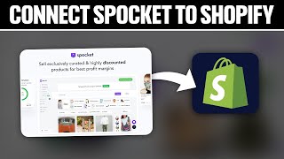 How To Connect Spocket To Shopify 2024 Full Tutorial [upl. by Cramer]