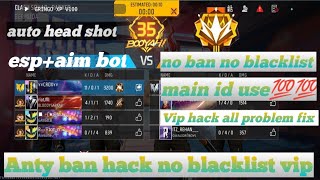 Free fire Hack Full Anty ban Auto headshot AimbotEsp Hack 💯Main id Safe No ban No Blacklist 💯💯 [upl. by Ayanaj]