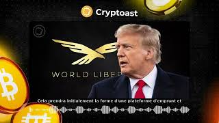 World Liberty Financial  le projet de Donald Trump lance sa cryptomonnaie dès demain [upl. by Serene674]