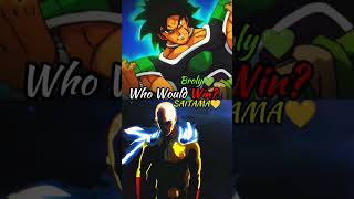 Broly VS Saitama ☠️Who Would Win Comment Down 👇🏻best viralanimedragonballopm dbzshorts [upl. by Maighdiln]