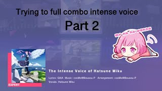 Trying to fc Intense voice Part 2 PJSK [upl. by Elagibba598]