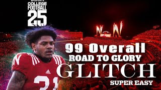 NCAA 25  99 OVERALL ROAD TO GLORY GLITCH  SUPER EASY [upl. by Zetnom]