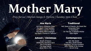 Mother Mary Songs  Marian Songs amp Hymns  Catholic Mothers Day Songs  Sunday 7pm Choir [upl. by Elfont211]